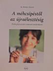 Dr. Kökény Zoltán - A méhcsípéstől az újraélesztésig [antikvár]