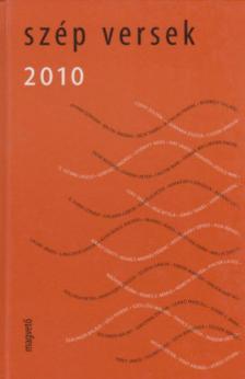Péczely Dóra (szerk.) - Szép versek 2010 [antikvár]
