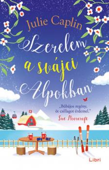 Julie Caplin - Szerelem a svájci Alpokban [antikvár]