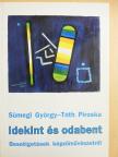 Sümegi György - Idekint és odabent (dedikált példány) [antikvár]
