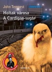 John Tempest - Holtak városa, A Cardigan-sugár [eKönyv: epub, mobi]