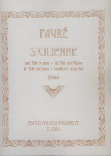 FAURÉ , GABRIEL - SICILIENNE OP.78 FUVOLÁRA ÉS ZONGORÁRA (PÁLFALVI-JENEY)