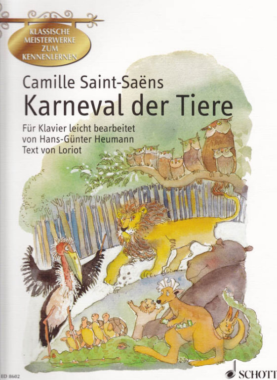 SAINT -SAENS - KARNEVAL DER TIERE FÜR KLAVIER LEICHT BEARBEITET VON HEUMANN