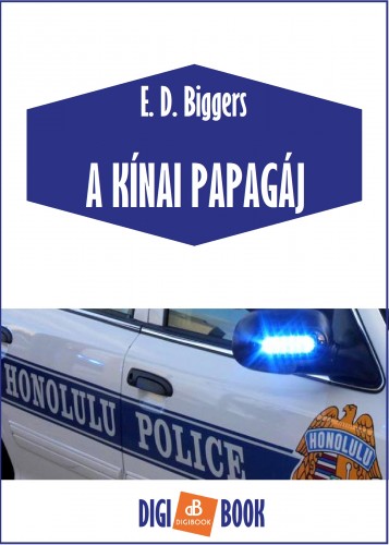 Biggers Earl Derr - A kinai papagáj [eKönyv: epub, mobi]