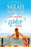 Sarah Morgan - Egy család titkos élete [eKönyv: epub, mobi]