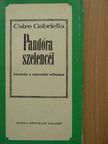 Csire Gabriella - Pandóra szelencéi [antikvár]