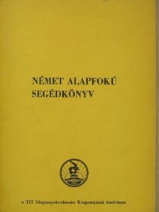 Német alapfokú segédkönyv [antikvár]