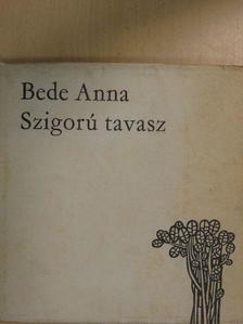 Bede Anna - Szigorú tavasz [antikvár]