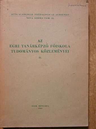 Ary Tibor - Az Egri Tanárképző Főiskola tudományos közleményei II. [antikvár]