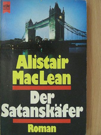 Alistair MacLean - Der Satanskäfer [antikvár]