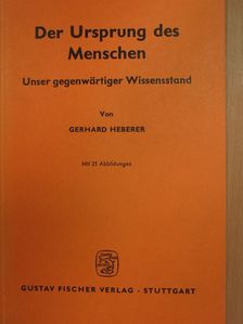 Gerhard Heberer - Der Ursprung des Menschen [antikvár]