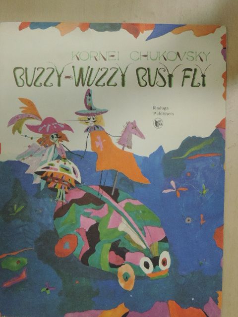 Kornei Chukovsky - Buzzy-Wuzzy Busy Fly [antikvár]