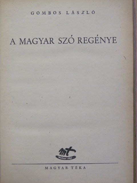 Gombos László - A magyar szó regénye [antikvár]