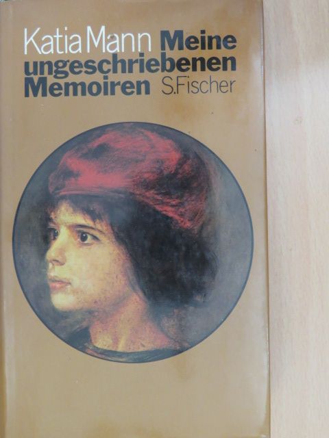 Katia Mann - Meine ungeschriebenen Memoiren [antikvár]