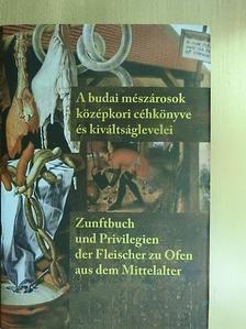 Baraczka István - A budai mészárosok középkori céhkönyve és kiváltságlevelei - CD-vel [antikvár]