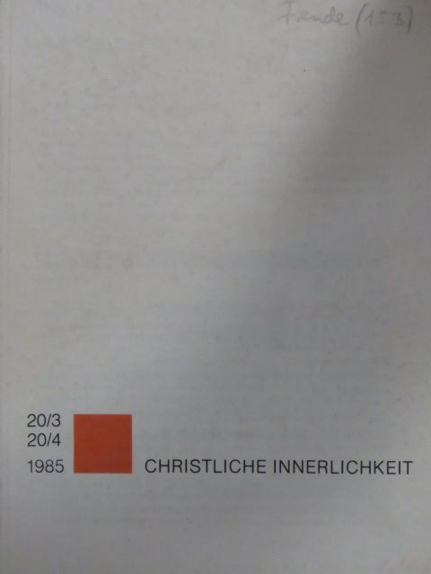 Friederike Ferstl - Christliche Innerlichkeit Mai-August 1985 [antikvár]