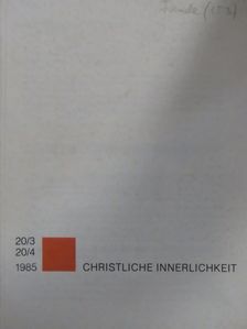 Friederike Ferstl - Christliche Innerlichkeit Mai-August 1985 [antikvár]