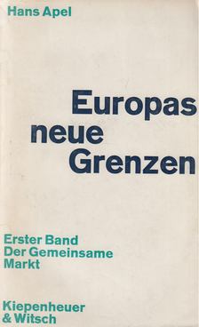 APEL, HANS - Europas neue Grenzen I. [antikvár]