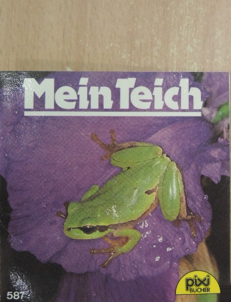 Heiderose Fischer-Nagel - Mein Teich [antikvár]