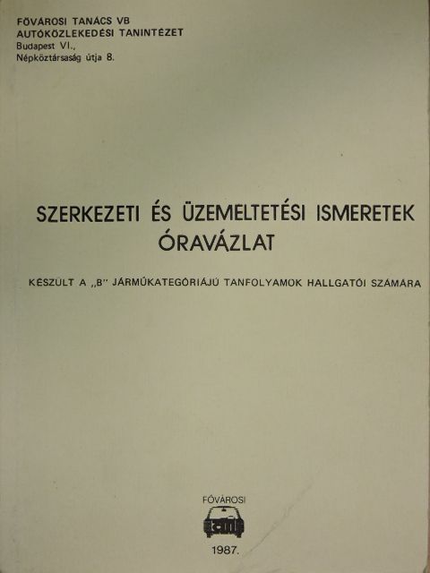 Rubik P. Pál - Szerkezeti és üzemeltetési ismeretek [antikvár]