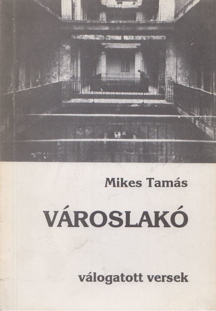 Mikes Tamás - Városlakó [antikvár]