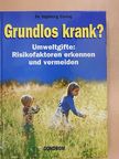 Dr. Ingeborg Cernaj - Grundlos krank?  [antikvár]