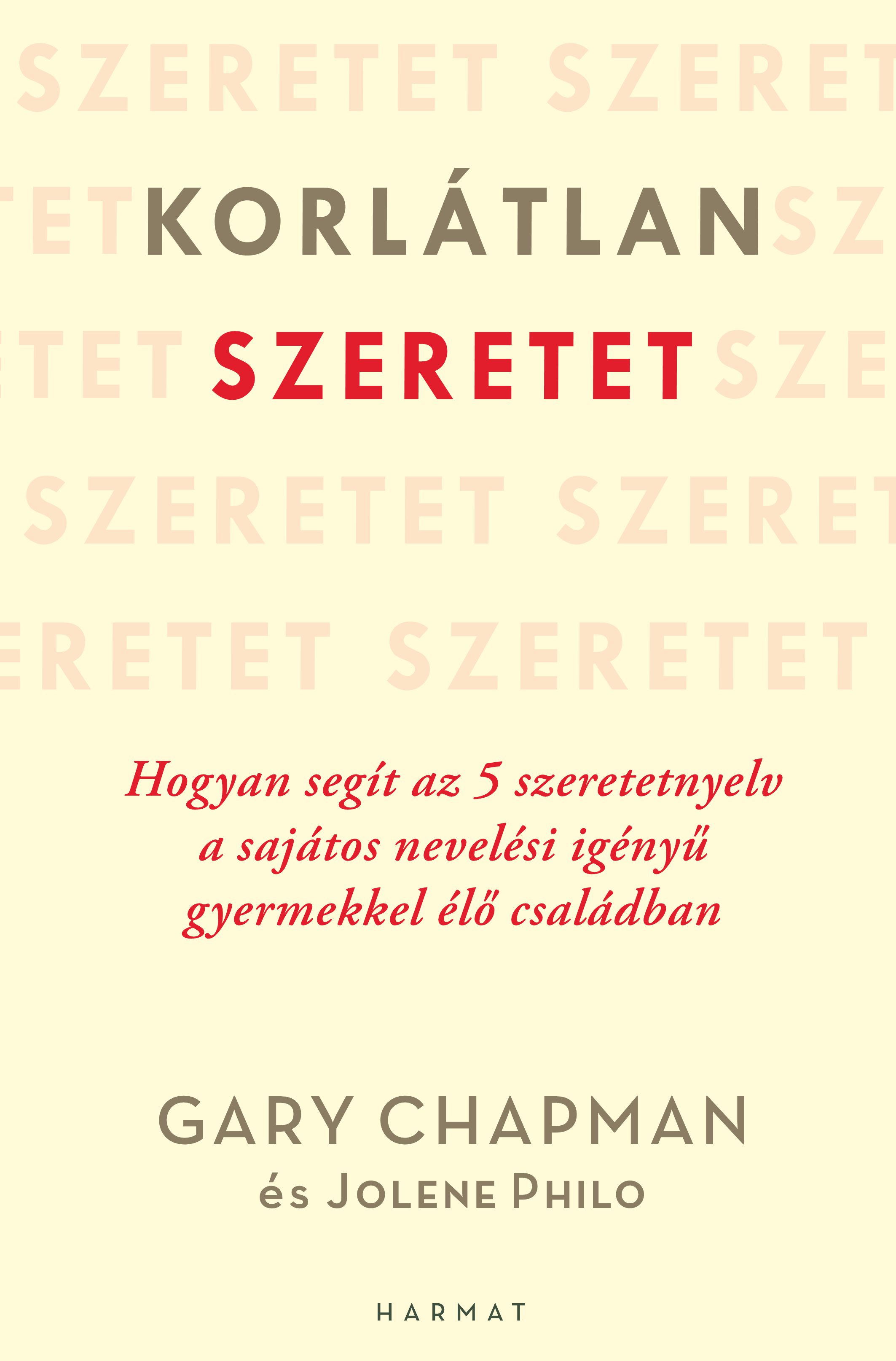 Gary Chapman-Jolene Philo - Korlátlan szeretet