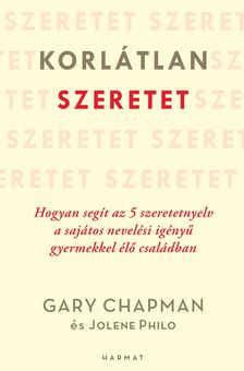 Gary Chapman-Jolene Philo - Korlátlan szeretet