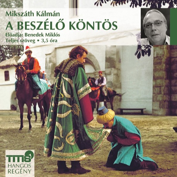 Mikszáth Kálmán - A beszélő köntös [eHangoskönyv]