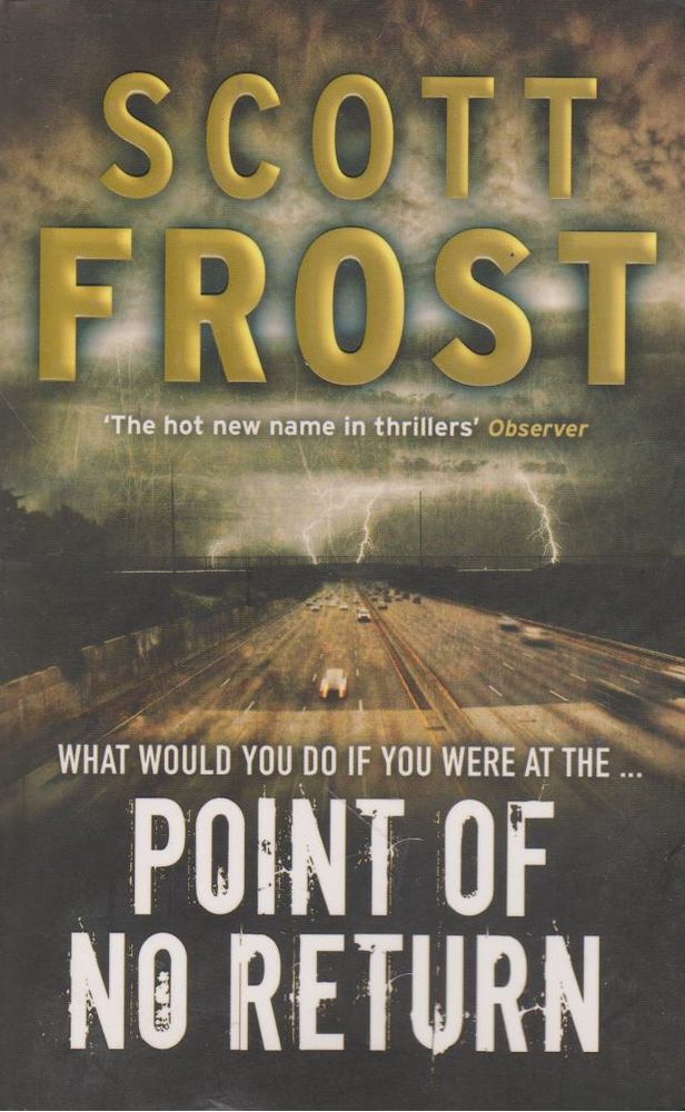 FROST, SCOTT - Point of no Return [antikvár]