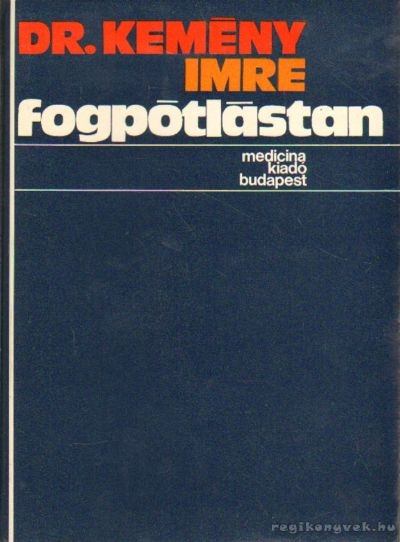 Dr. Kemény Imre - Fogpótlástan [antikvár]