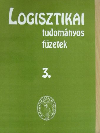Jároscsák Miklós - Logisztikai tudományos füzetek 3. [antikvár]