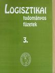 Jároscsák Miklós - Logisztikai tudományos füzetek 3. [antikvár]