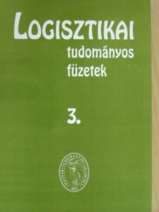Jároscsák Miklós - Logisztikai tudományos füzetek 3. [antikvár]