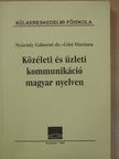 Dr. Nyárády Gáborné - Közéleti és üzleti kommunikáció magyar nyelven [antikvár]