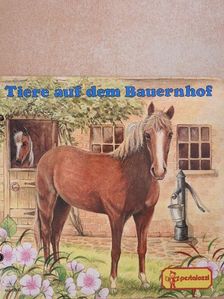 Edith Jentner - Tiere auf dem Bauernhof [antikvár]