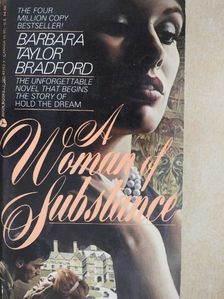 Barbara Taylor Bradford - A Woman of Substance [antikvár]