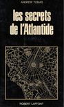Andrew Tomas - Les secrets de l'Atlantide [antikvár]