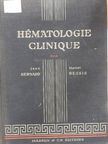 Jean Bernard - Hématologie Clinique [antikvár]