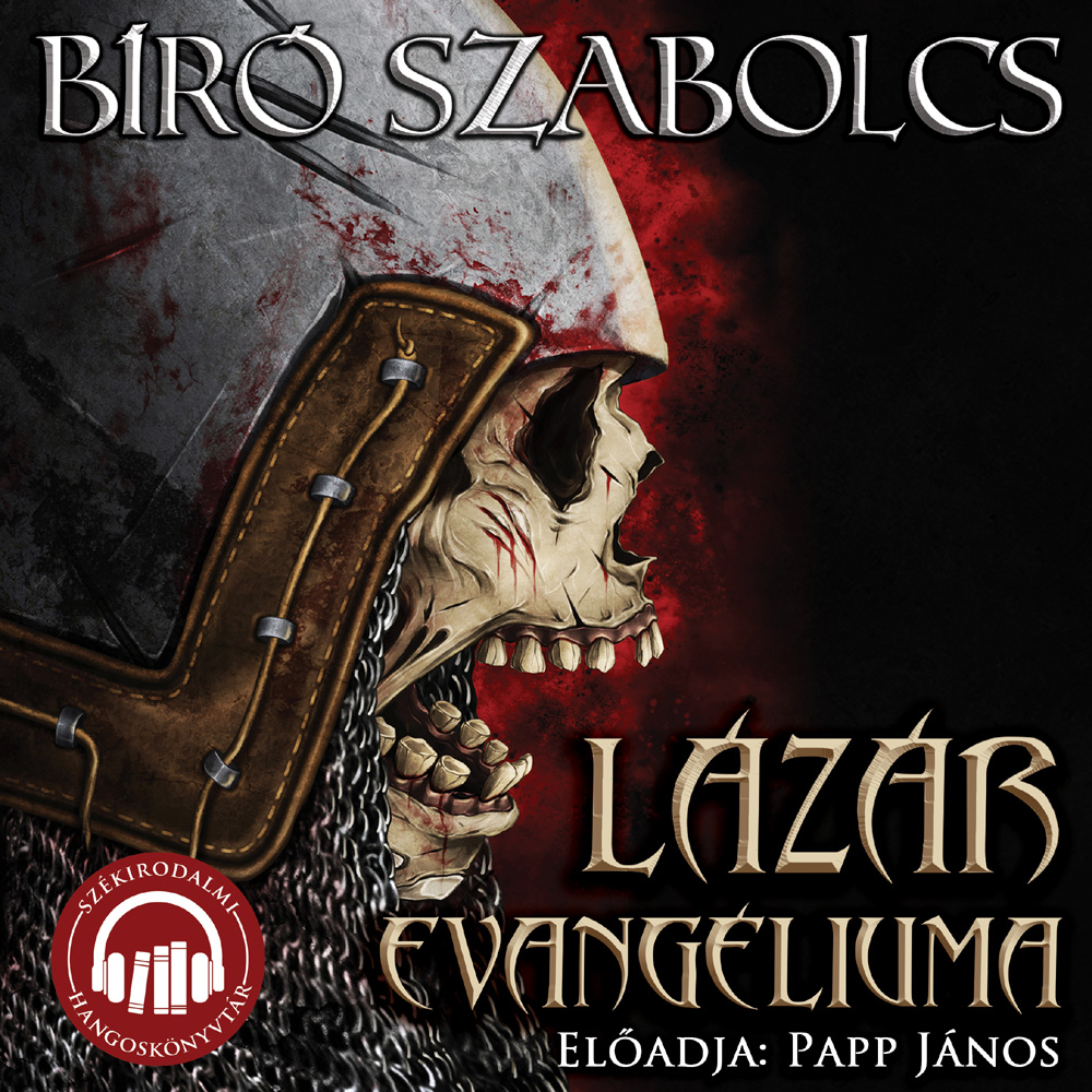 Bíró Szabolcs - Lázár evangéliuma [eHangoskönyv]