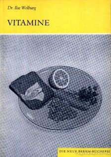 Wolburg, Dr. Ilse - Vitamine (Vitaminok) [antikvár]