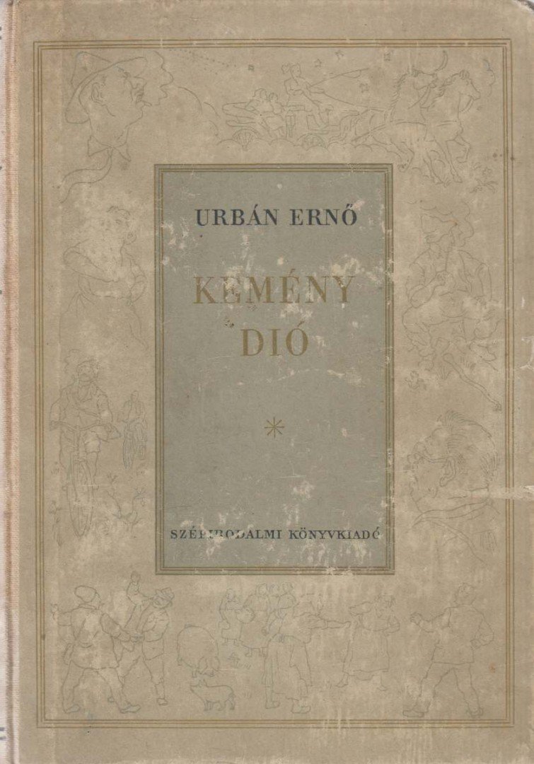 URBÁN ERNŐ - Kemény dió [antikvár]