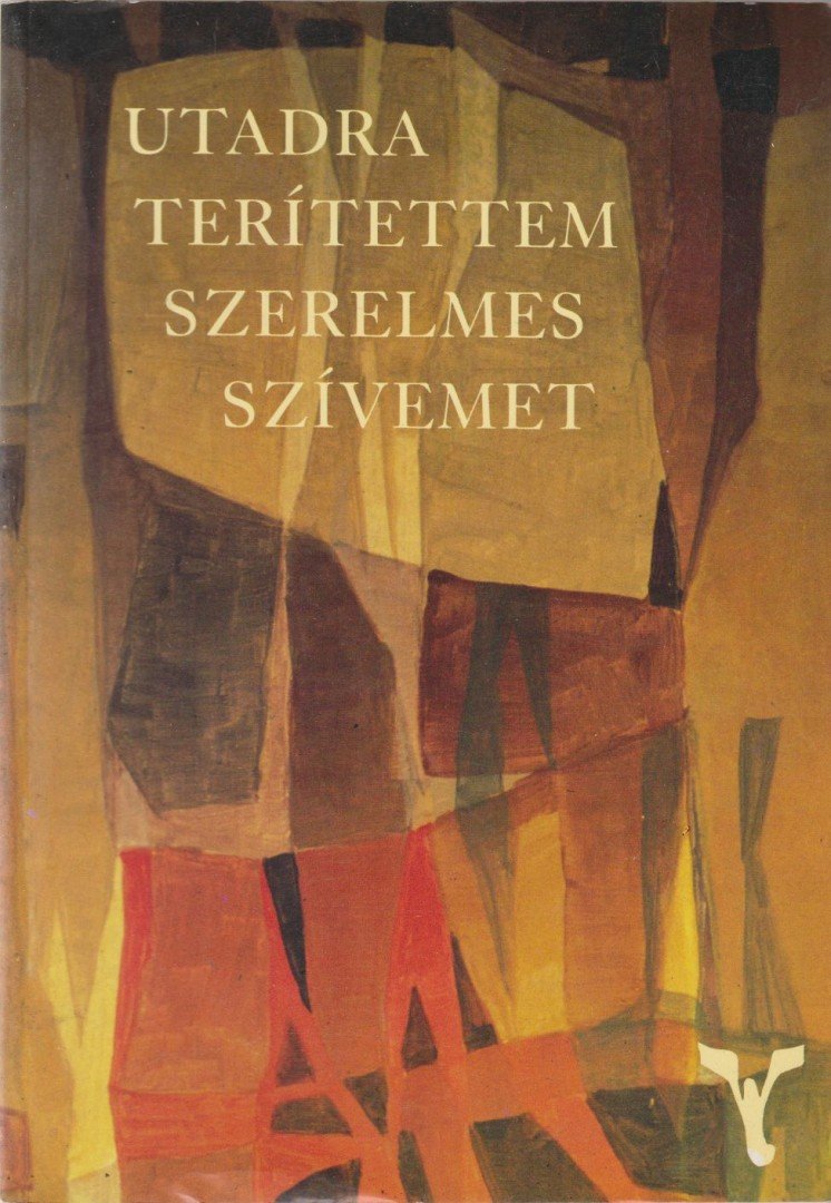 Ugróczky Gyula - Utadra terítettem szerelmes szívemet I. [antikvár]
