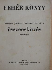 Arany Bálint - Fehér könyv [antikvár]