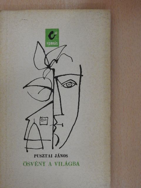 Pusztai János - Ösvény a világba [antikvár]