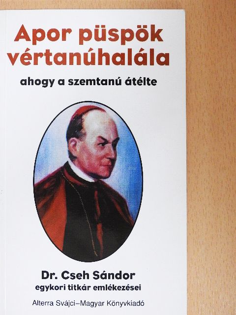 Dr. Cseh Sándor - Apor püspök vértanúhalála [antikvár]