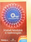 Staub Valéria - Írásbeli feladatok a nyelvvizsgán - Francia 3. [antikvár]