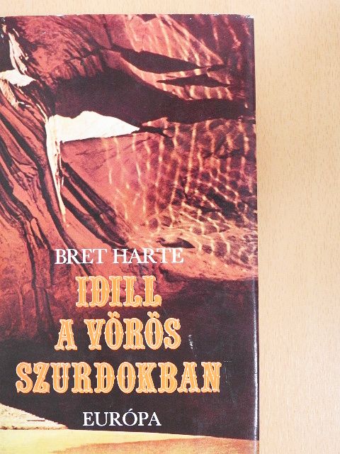 Bret Harte - Idill a vörös szurdokban [antikvár]
