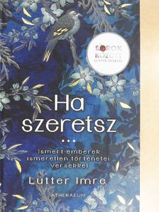 Grecsó Krisztián - Ha szeretsz... [antikvár]