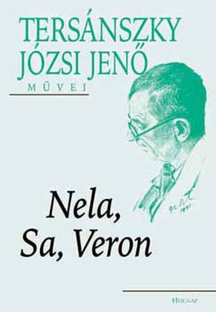 Tersánszky Józsi Jenő - Nela, Sa, Veron [antikvár]